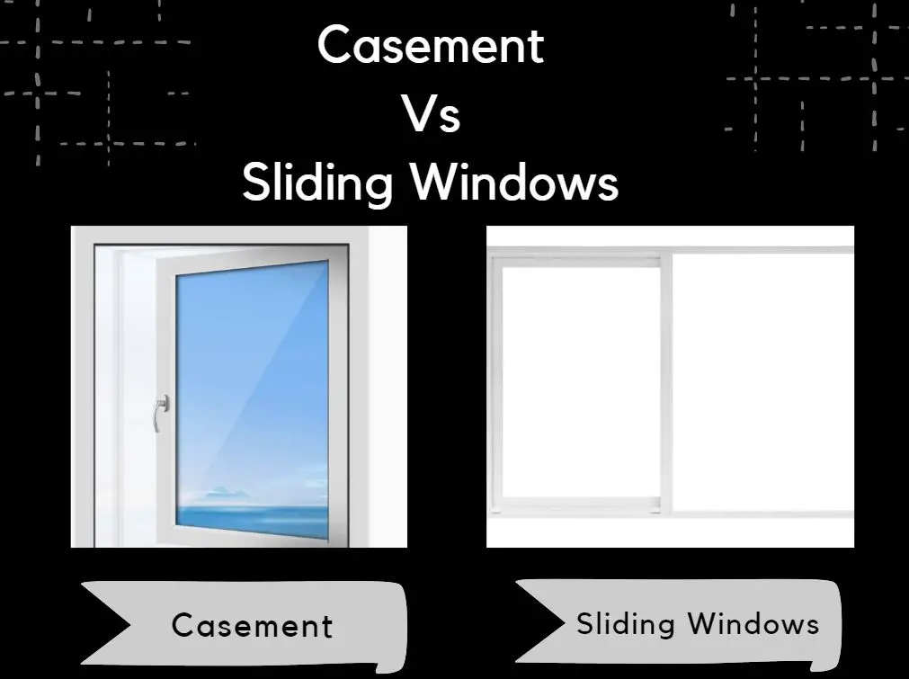 Casement Vs Sliding Windows