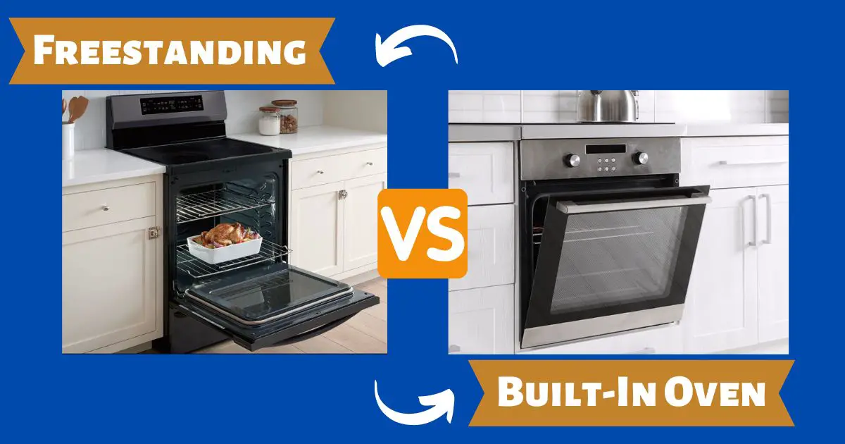 Freestanding vs. BuiltIn Oven What Is The Better Option For You