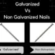 Galvanized Vs Non Galvanized Nails