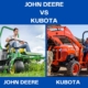 John Deere vs Kubota