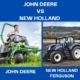John Deere vs New Holland
