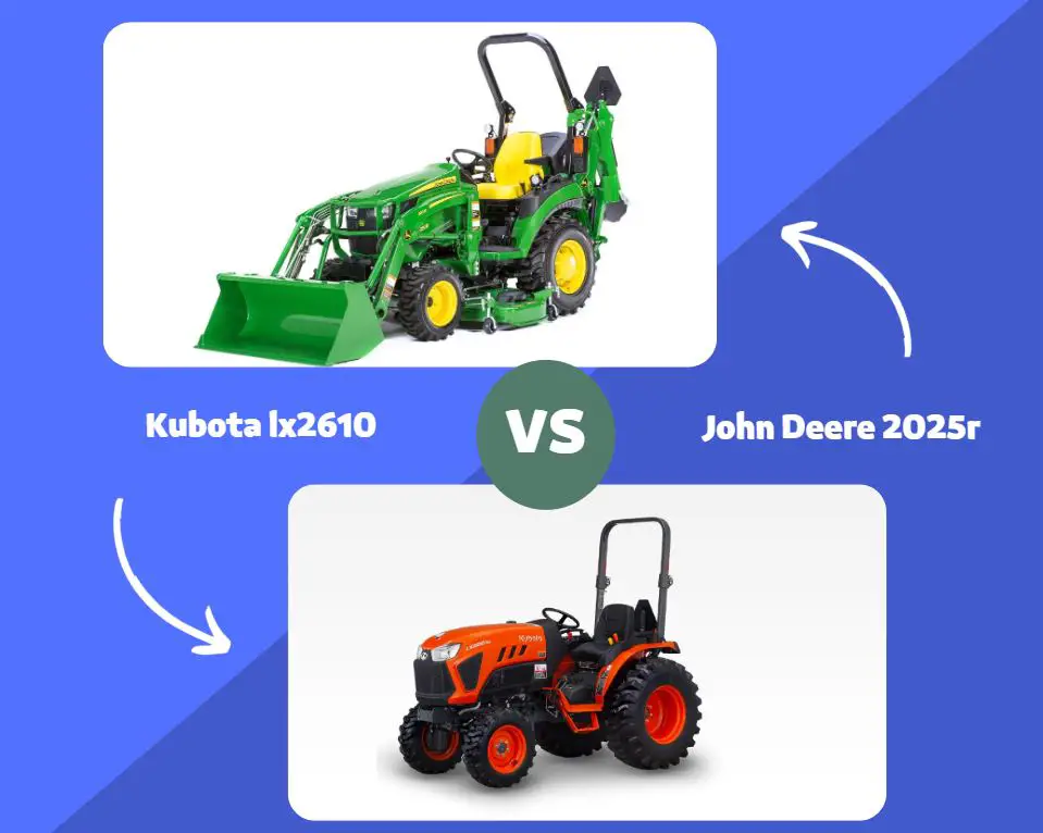 Kubota lx2610 vs John Deere 2025r