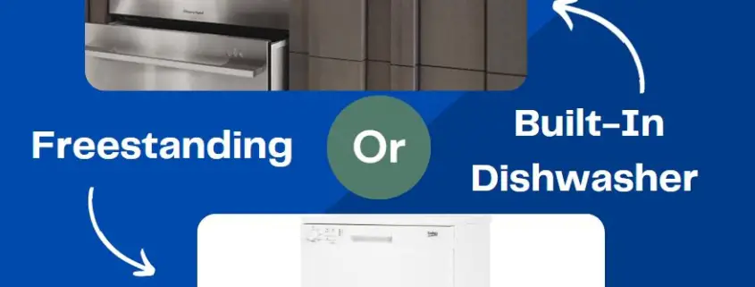 Freestanding vs. Built-In Dishwasher