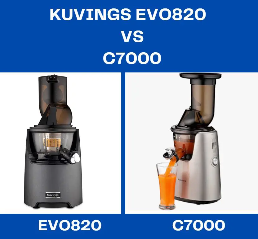 Kuvings Evo820 vs. C7000
