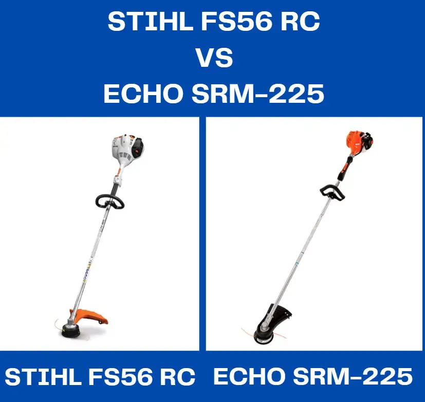 Stihl FS56 RC Vs Echo SRM-225